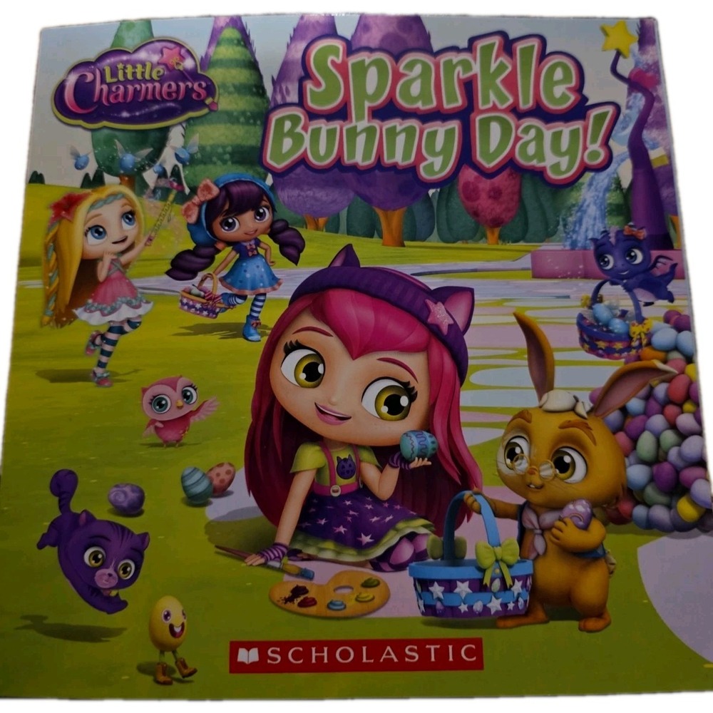 Sparkle Bunny Day! (Little Charmers) Schlastic.